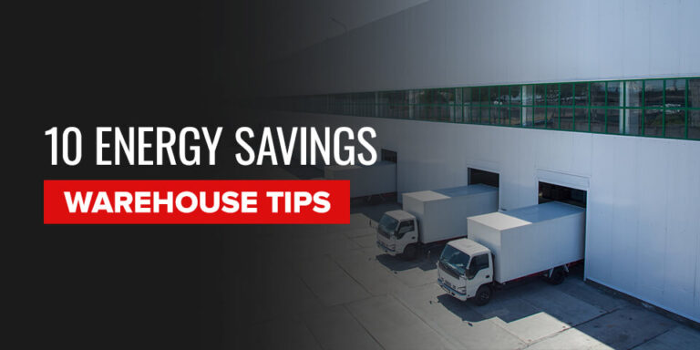 10 Energy Savings Warehouse Tips