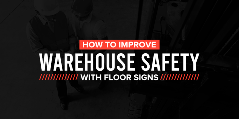 How to Improve Warehouse Safety With Floor Signs
