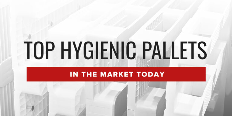 Top Hygienic Pallets in the Market Today