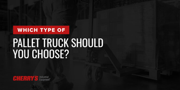 Which Type of Pallet Truck Should You Choose?