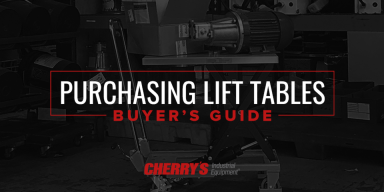 Buyer’s Guide for Purchasing Lift Tables