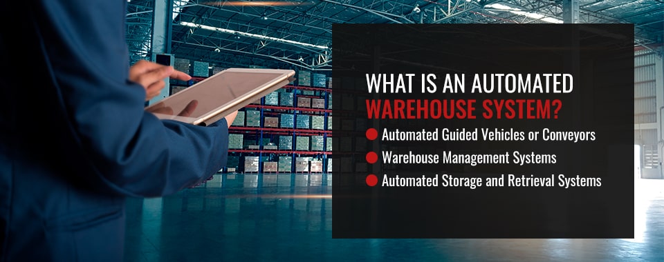 What Is an Automated Warehouse System?